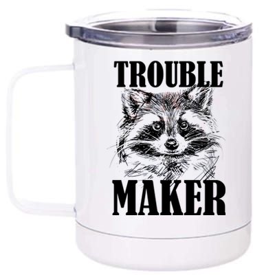 Trouble Maker Funny Raccoon 12 oz Stainless Steel Tumbler Cup