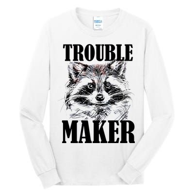 Trouble Maker Funny Raccoon Tall Long Sleeve T-Shirt