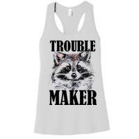 Trouble Maker Funny Raccoon Women's Racerback Tank