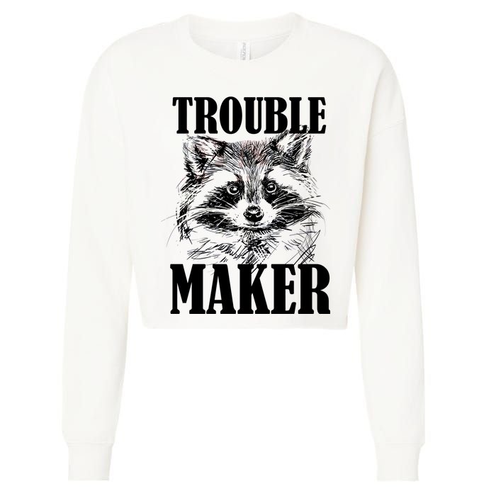 Trouble Maker Funny Raccoon Cropped Pullover Crew