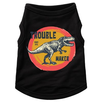 Trouble Maker T-Rex Since 1971 Doggie Tank