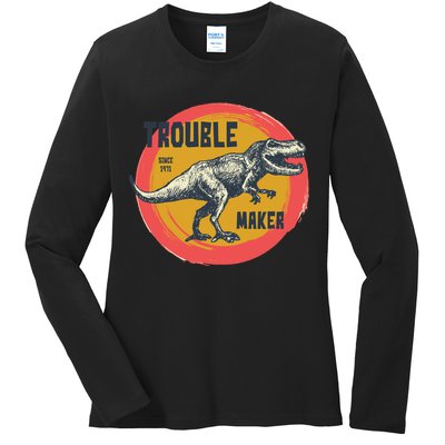 Trouble Maker T-Rex Since 1971 Ladies Long Sleeve Shirt