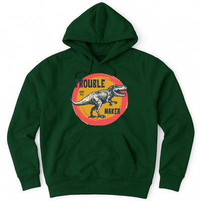 Trouble Maker T-Rex Since 1971 Hoodie