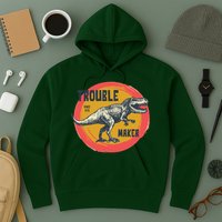 Trouble Maker T-Rex Since 1971 Hoodie
