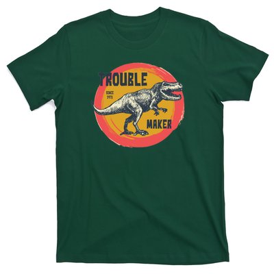 Trouble Maker T-Rex Since 1971 T-Shirt