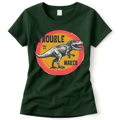 Trouble Maker T-Rex Since 1971 Womens T-Shirt