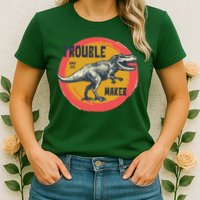 Trouble Maker T-Rex Since 1971 Womens T-Shirt