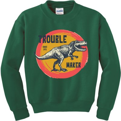 Trouble Maker T-Rex Since 1971 Kids Sweatshirt