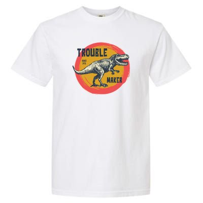 Trouble Maker T-Rex Since 1971 Garment-Dyed Heavyweight T-Shirt