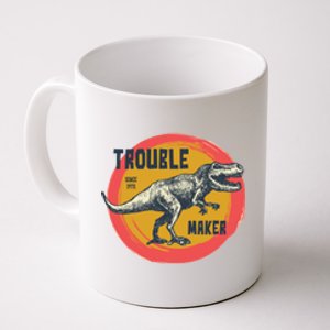 Trouble Maker T-Rex Since 1971 Coffee Mug