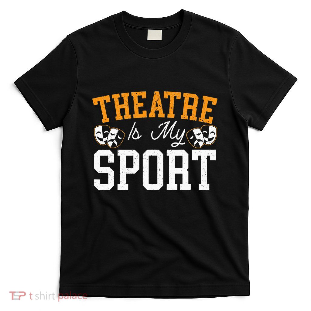 Theatre Rehearsal Performer Artist Actress Actor T-Shirt