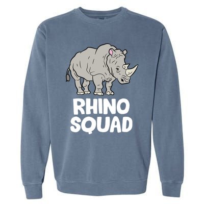 Team Rhino Rhino Squad Love Rhinoceros Gift Garment-Dyed Sweatshirt