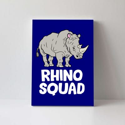 Team Rhino Rhino Squad Love Rhinoceros Gift Canvas