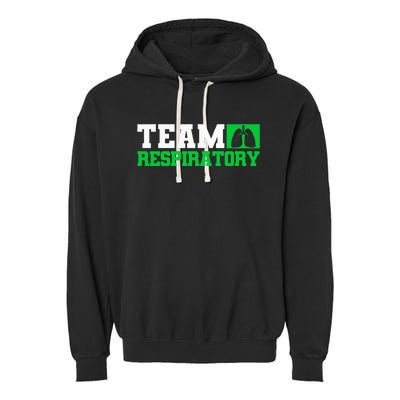 Team Respiratory Respirotary Therapist Garment-Dyed Fleece Hoodie