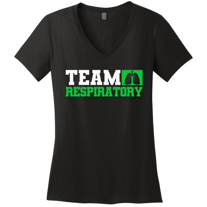 Team Respiratory Respirotary Therapist Women's V-Neck T-Shirt