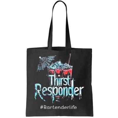 Thirst Response Responder Bartender Mixologists Tote Bag