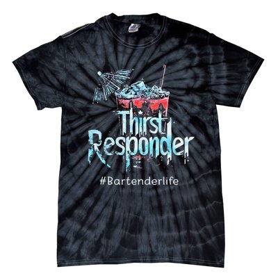 Thirst Response Responder Bartender Mixologists Tie-Dye T-Shirt