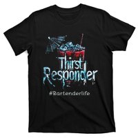 Thirst Response Responder Funny Bartender Mixologists T-Shirt