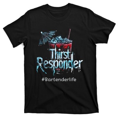 Thirst Response Responder Funny Bartender Mixologists T-Shirt