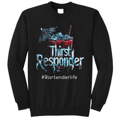 Thirst Response Responder Funny Bartender Mixologists Tall Sweatshirt