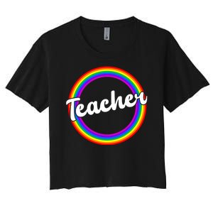 Teacher Rainbow Retro Gift For Teacher Women's Crop Top Tee