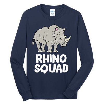 Team Rhino Rhino Squad Love Rhinoceros Tall Long Sleeve T-Shirt