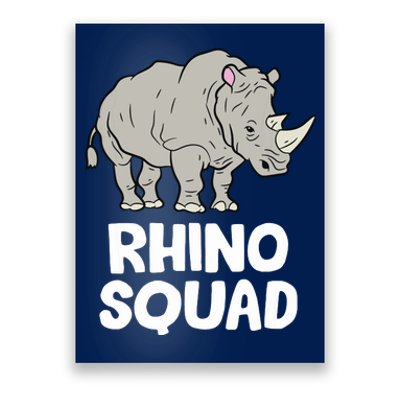 Team Rhino Rhino Squad Love Rhinoceros Poster