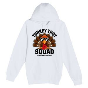 Thanksgiving Race Run Footrace Turkey Trot Squad Premium Pullover Hoodie