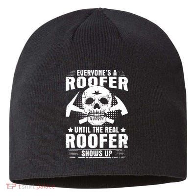 The Real Roofer Shows Up Funny Roofing For Men MM Sustainable Beanie