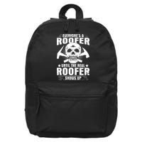 The Real Roofer Shows Up Funny Roofing For Men MM 16 in Basic Backpack