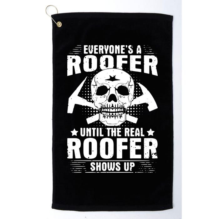 The Real Roofer Shows Up Funny Roofing For Men MM Golf Towel
