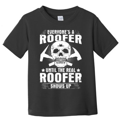 The Real Roofer Shows Up Funny Roofing For Men MM Toddler T-Shirt