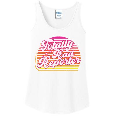 Totally Rad Reporter Breaking News Journalism Journalist Cute Gift Ladies Essential Tank