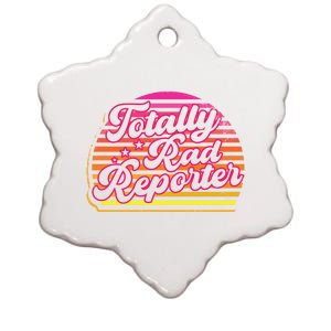 Totally Rad Reporter Breaking News Journalism Journalist Cute Gift Ceramic Star Ornament