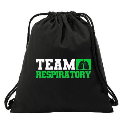Team Respiratory Respirotary Therapist funny Drawstring Bag
