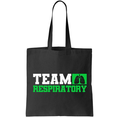 Team Respiratory Respirotary Therapist funny Bag