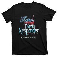 Thirst Response Responder Funny Bartender Mixologists T-Shirt