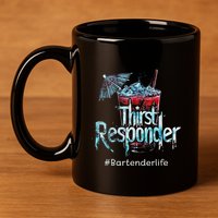 Thirst Response Responder Funny Bartender Mixologists 11oz C Handle Ceramic Mug