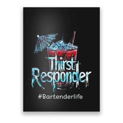 Thirst Response Responder Funny Bartender Mixologists Poster