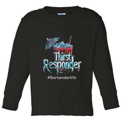 Thirst Response Responder Funny Bartender Mixologists Toddler Long Sleeve Shirt