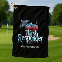 Thirst Response Responder Funny Bartender Mixologists Golf Towel