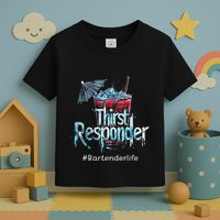 Thirst Response Responder Funny Bartender Mixologists Toddler T-Shirt
