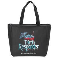 Thirst Response Responder Funny Bartender Mixologists Zip Tote Bag