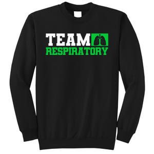 Team Respiratory Respirotary Therapist Sweatshirt