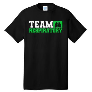 Team Respiratory Respirotary Therapist Tall T-Shirt