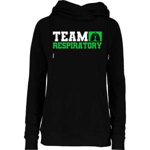 Team Respiratory Respirotary Therapist Womens Funnel Neck Pullover Hood