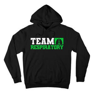 Team Respiratory Respirotary Therapist Tall Hoodie