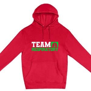 Team Respiratory Respirotary Therapist Premium Pullover Hoodie