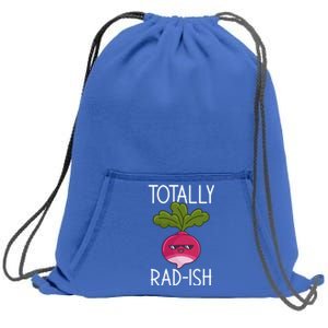 Totally Radish Radish Gift Sweatshirt Cinch Pack Bag