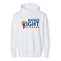 Trump Raised Right Garment-Dyed Fleece Hoodie